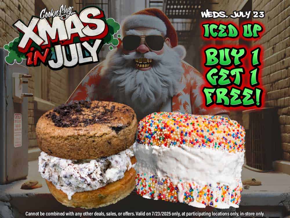 Digital illustration graphic that says Xmas in July that has a Santa with gold teeth, a Cookie Plug black and white logo that saus 'Xmas in July' with two big ice cream cookie sandwiches that says 'Wed. July 23rd - Iced Up - Buy 1 Get 1 Free'.