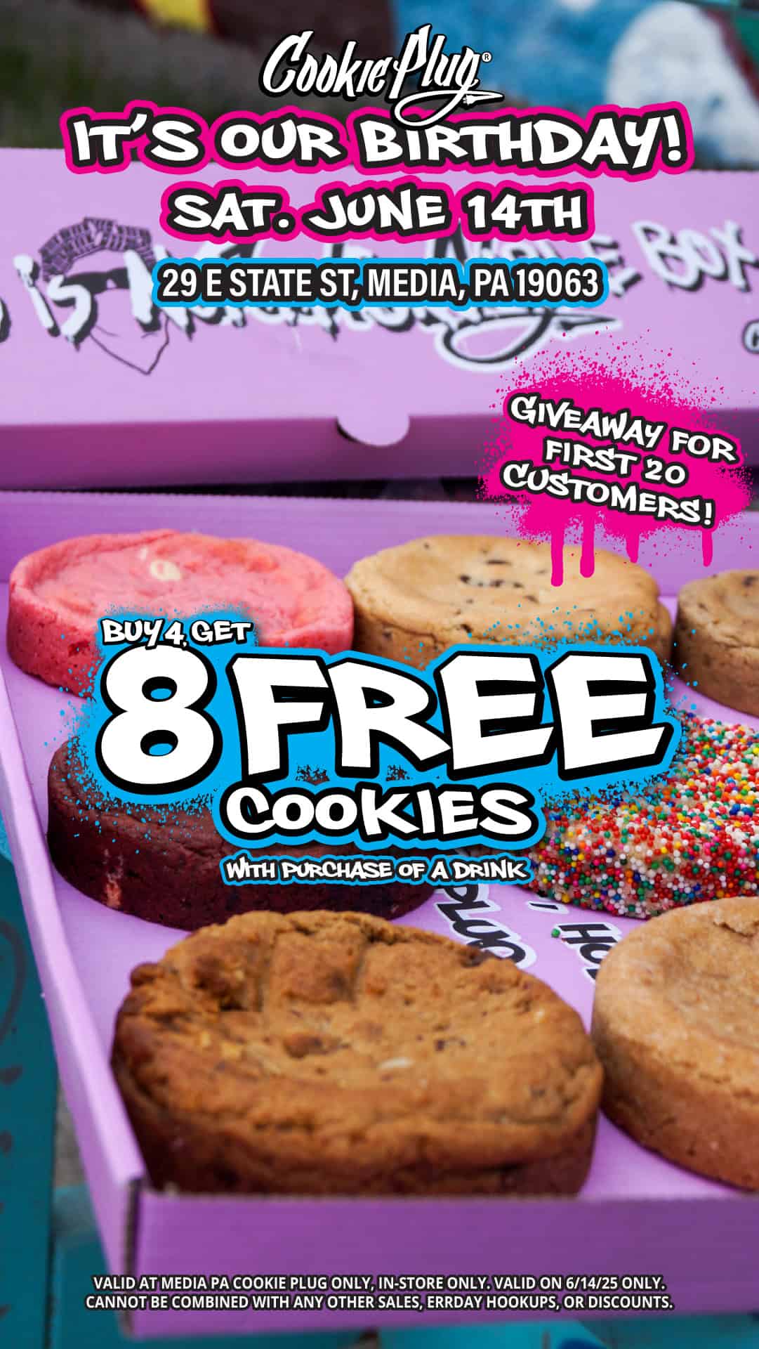 Digital graphic that says 'Cookie Plug - It's our Birthday! Sat. June 14th' with large thick cookies that says 'Buy 4, Get 8 Free Cookies'.