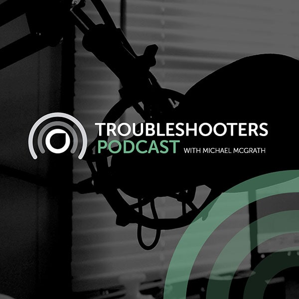 Troubleshooters podcast