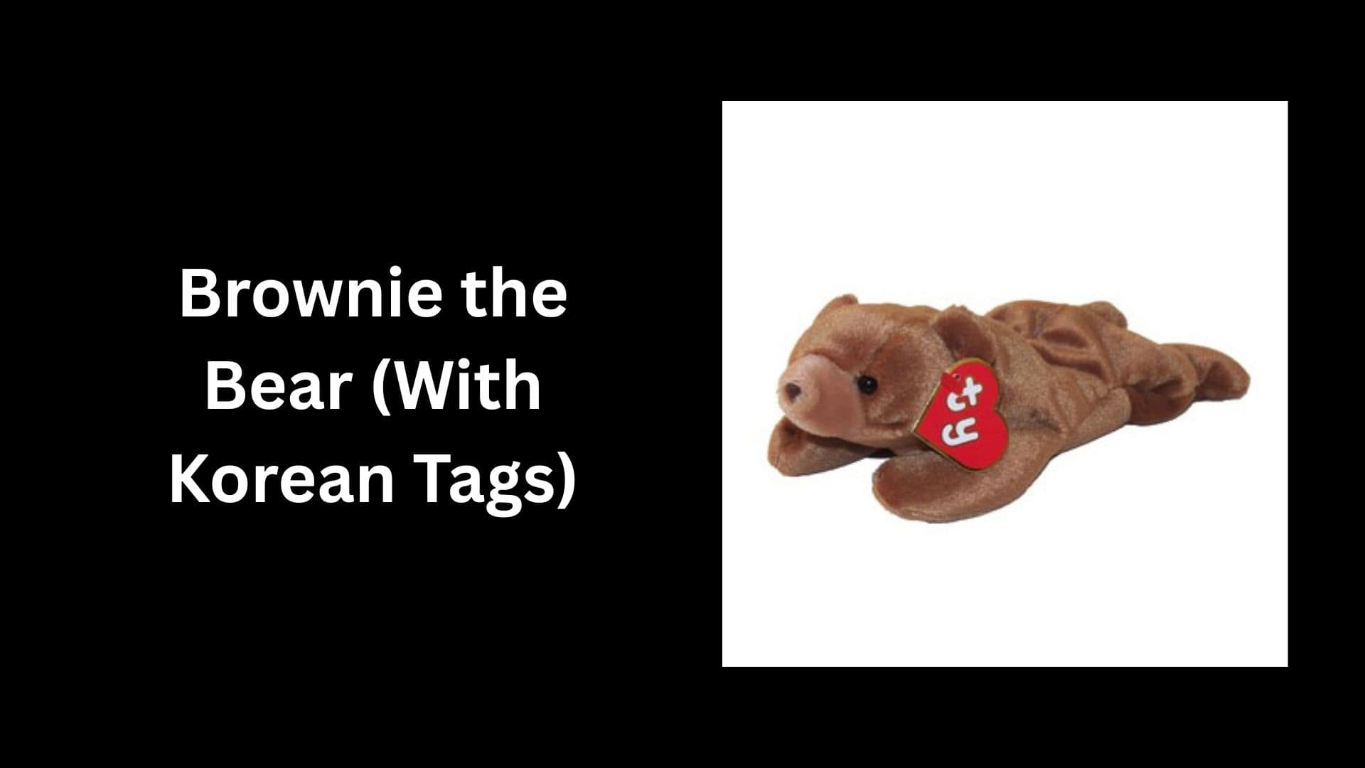 Brownie the Bear (With Korean Tags)