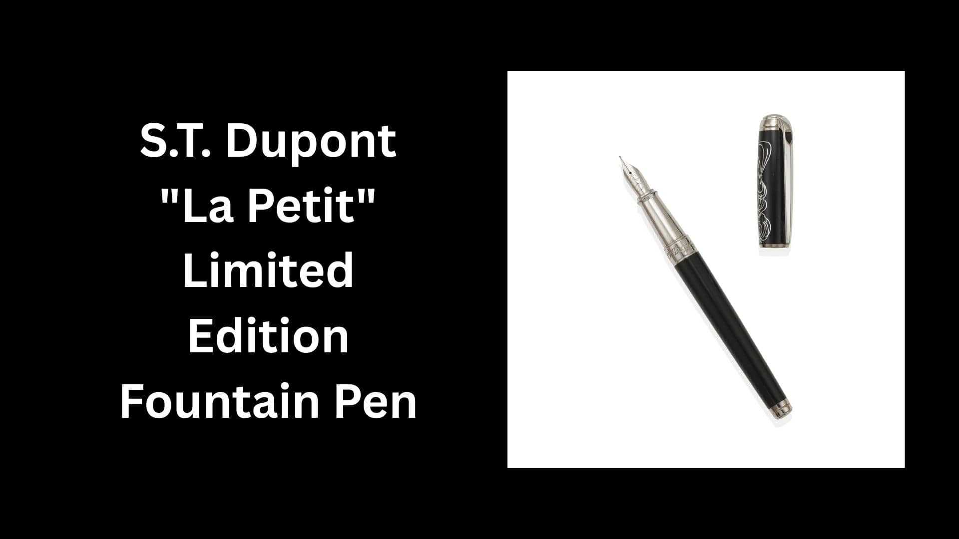 S.T. Dupont La Petit Limited Edition Fountain Pen