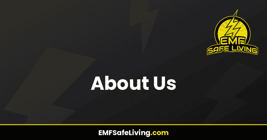 About Us - EMF Safe Living