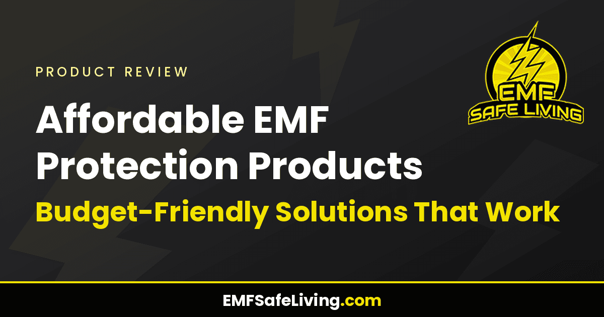 Read more about the article Affordable EMF Protection Products: Budget-Friendly Solutions That Work