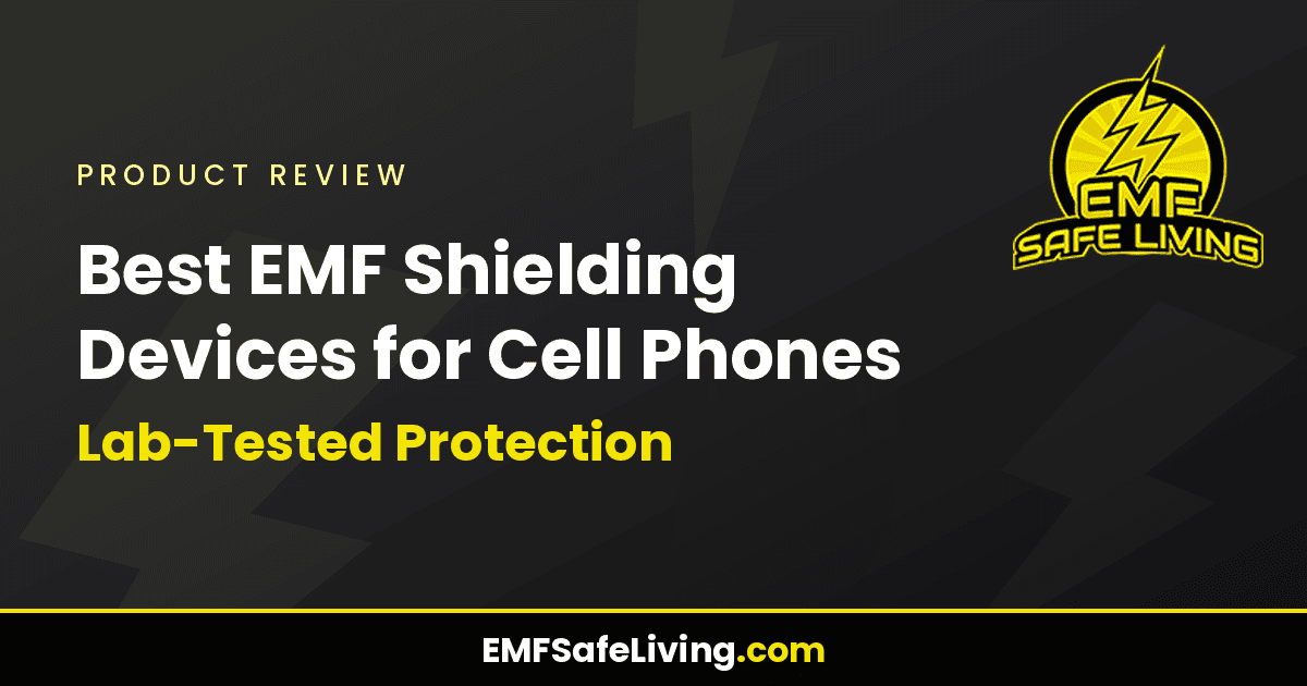 Read more about the article Best EMF Shielding Devices for Cell Phones: Lab-Tested Protection
