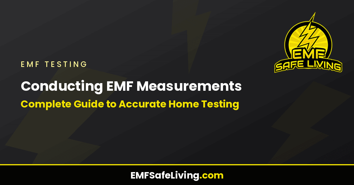 Read more about the article Conducting EMF Measurements: Complete Guide to Accurate Home Testing