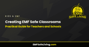 Read more about the article Creating EMF Safe Classrooms: Practical Guide for Teachers and Schools