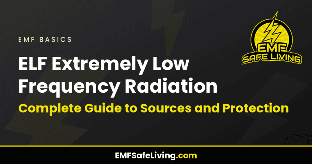 ELF Extremely Low Frequency Radiation: Complete Guide to Sources and Protection