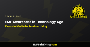 Read more about the article EMF Awareness in Technology Age: Essential Guide for Modern Living