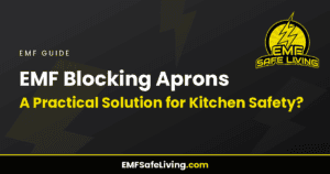Read more about the article EMF Blocking Aprons: A Practical Solution for Kitchen Safety?