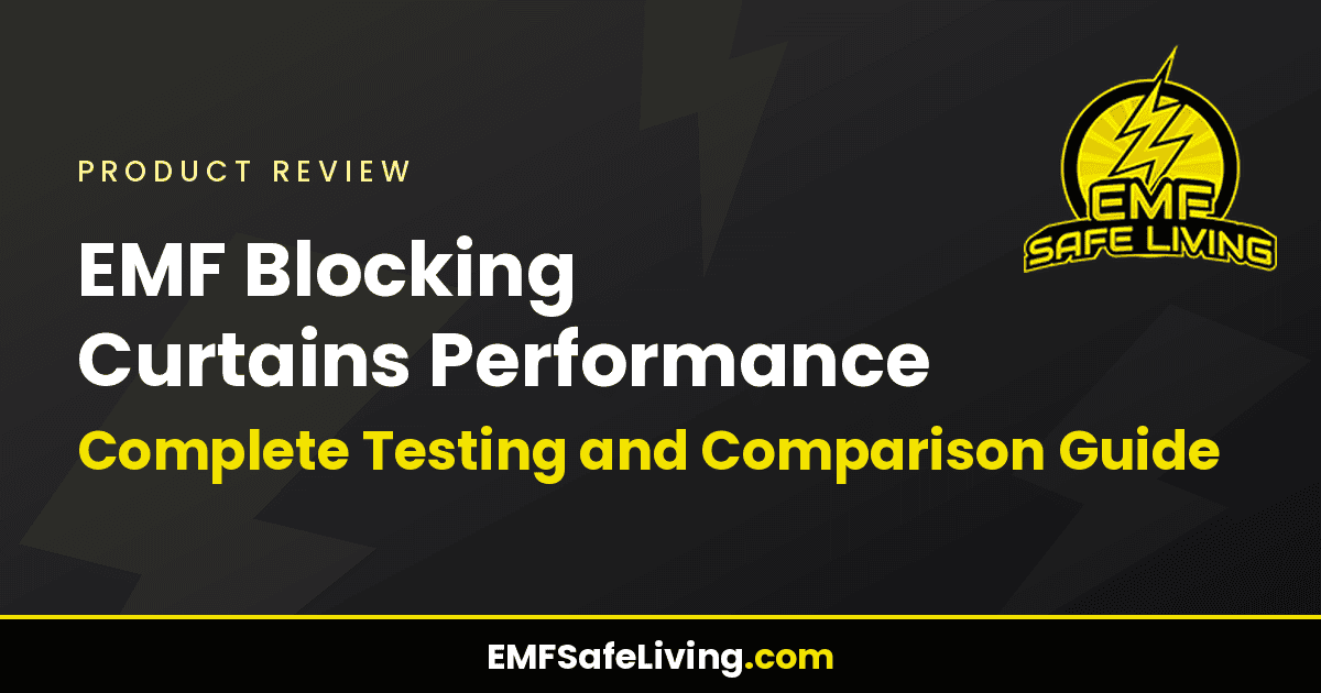 Read more about the article EMF Blocking Curtains Performance: Complete Testing and Comparison Guide