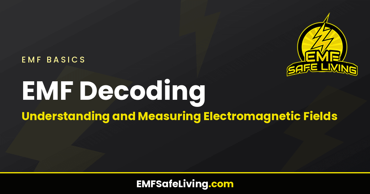 Read more about the article EMF Decoding: Understanding and Measuring Electromagnetic Fields