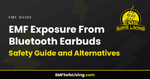 Read more about the article EMF Exposure From Bluetooth Earbuds: Safety Guide and Alternatives
