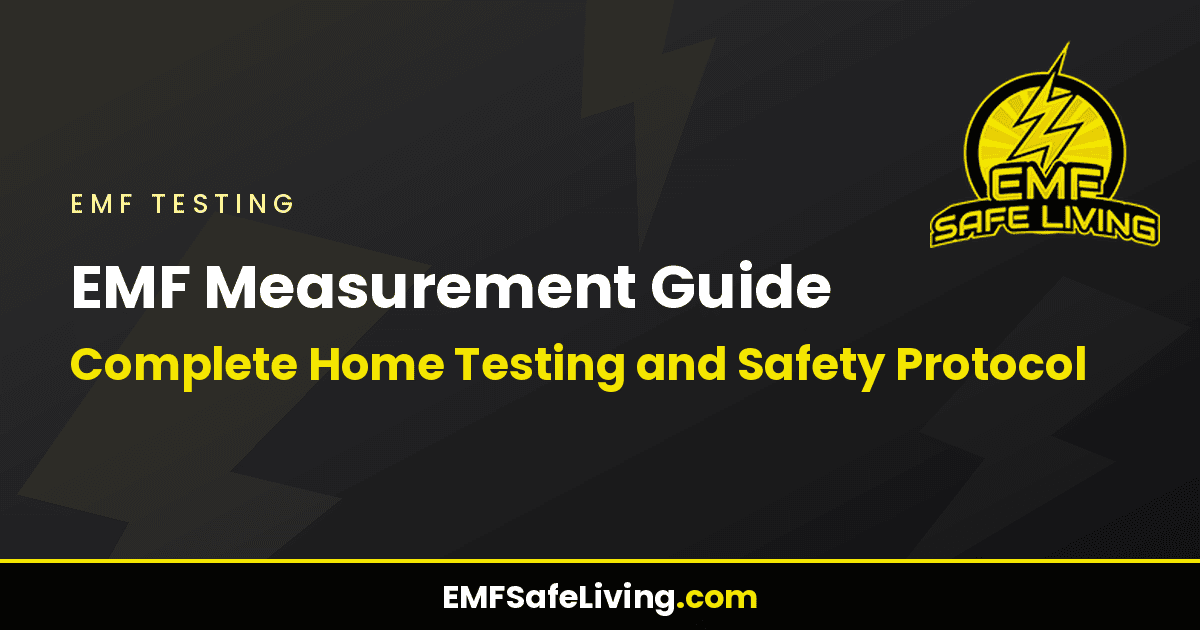 Read more about the article EMF Measurement Guide: Complete Home Testing and Safety Protocol