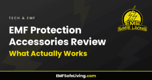 Read more about the article EMF Protection Accessories Review: What Actually Works