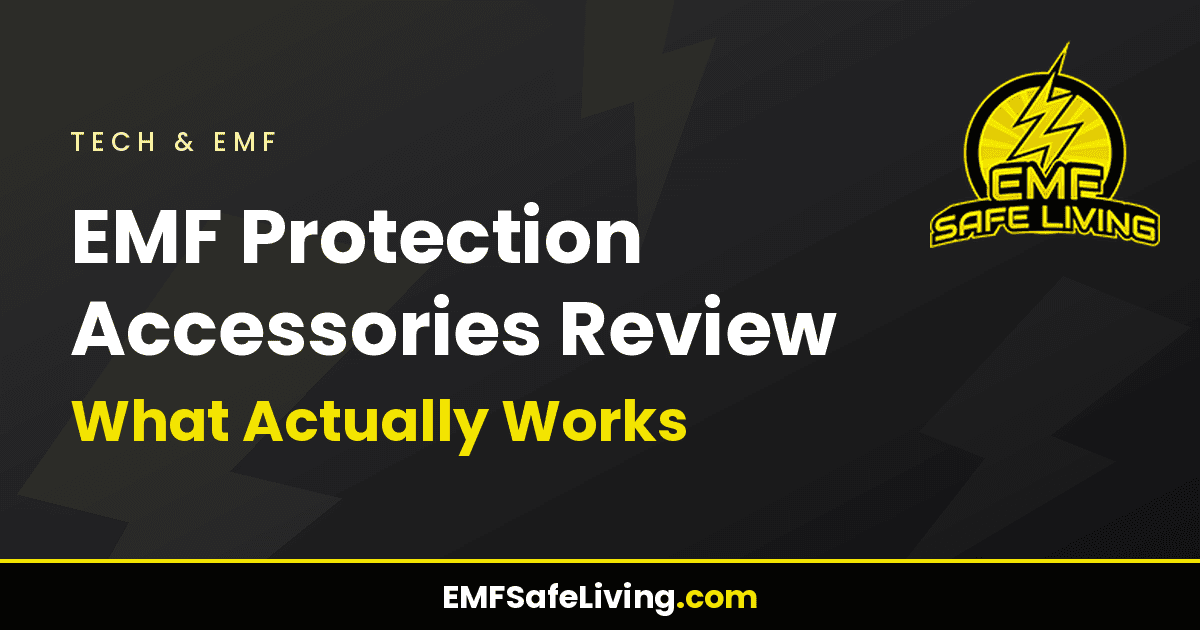 Read more about the article EMF Protection Accessories Review: What Actually Works