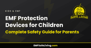 Read more about the article EMF Protection Devices for Children: Complete Safety Guide for Parents