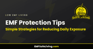 Read more about the article EMF Protection Tips: Simple Strategies for Reducing Daily Exposure