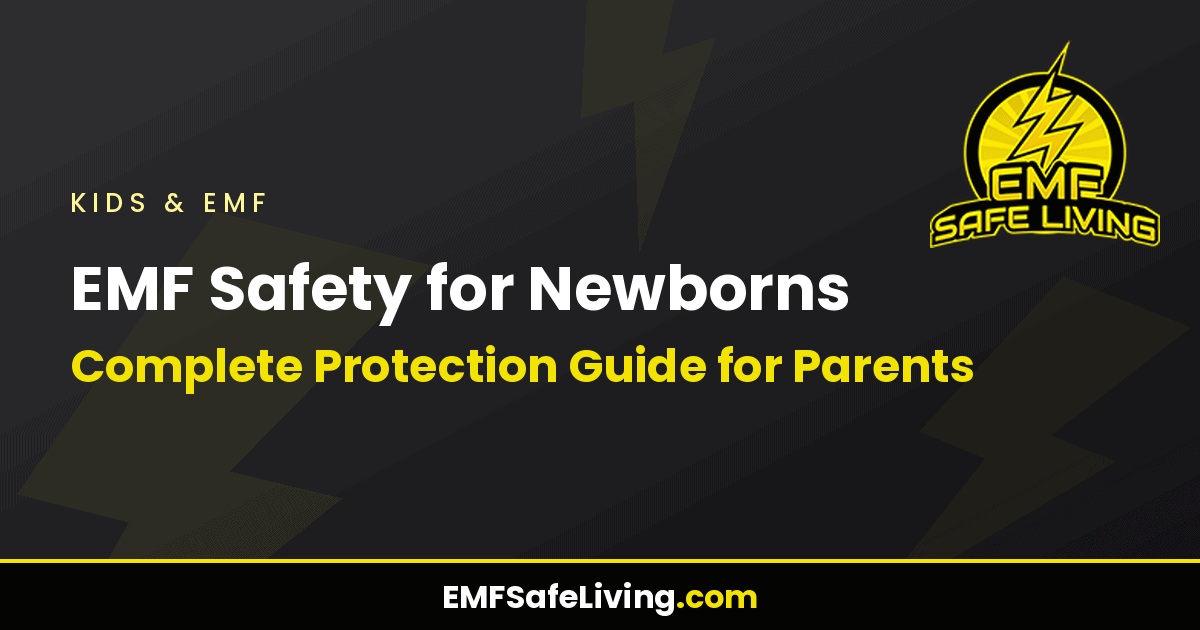 Read more about the article EMF Safety for Newborns: Complete Protection Guide for Parents