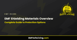 Read more about the article EMF Shielding Materials Overview: Complete Guide to Protection Options