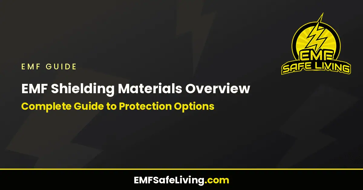 Read more about the article EMF Shielding Materials Overview: Complete Guide to Protection Options