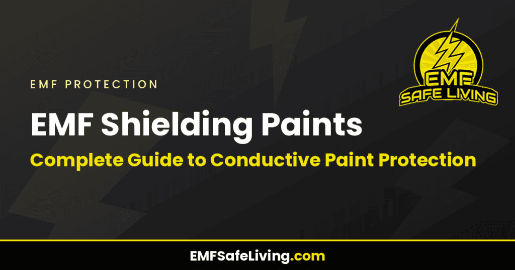 EMF Shielding Paints: Complete Guide to Conductive Paint Protection