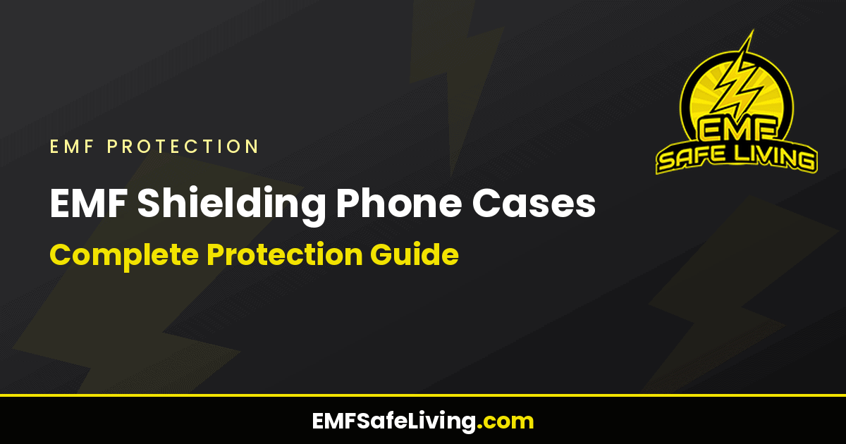 Read more about the article EMF Shielding Phone Cases: Complete Protection Guide