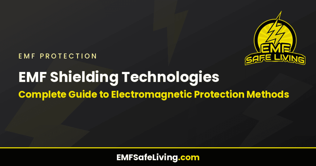 EMF Shielding Technologies: Complete Guide to Electromagnetic Protection Methods