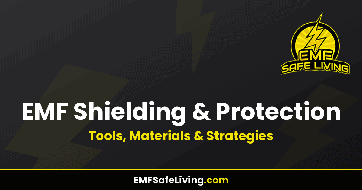 Read more about the article EMF Shielding & Protection: Tools, Materials & Strategies