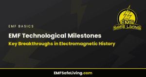 Read more about the article EMF Technological Milestones: Key Breakthroughs in Electromagnetic History