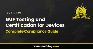 Read more about the article EMF Testing and Certification for Devices: Complete Compliance Guide
