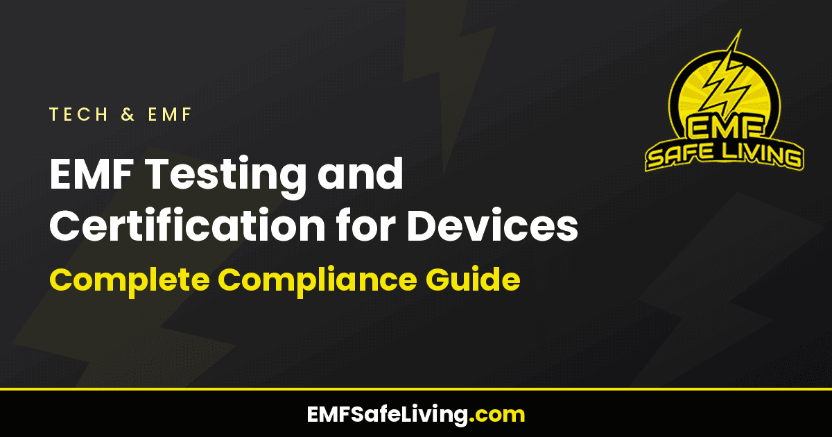 Read more about the article EMF Testing and Certification for Devices: Complete Compliance Guide