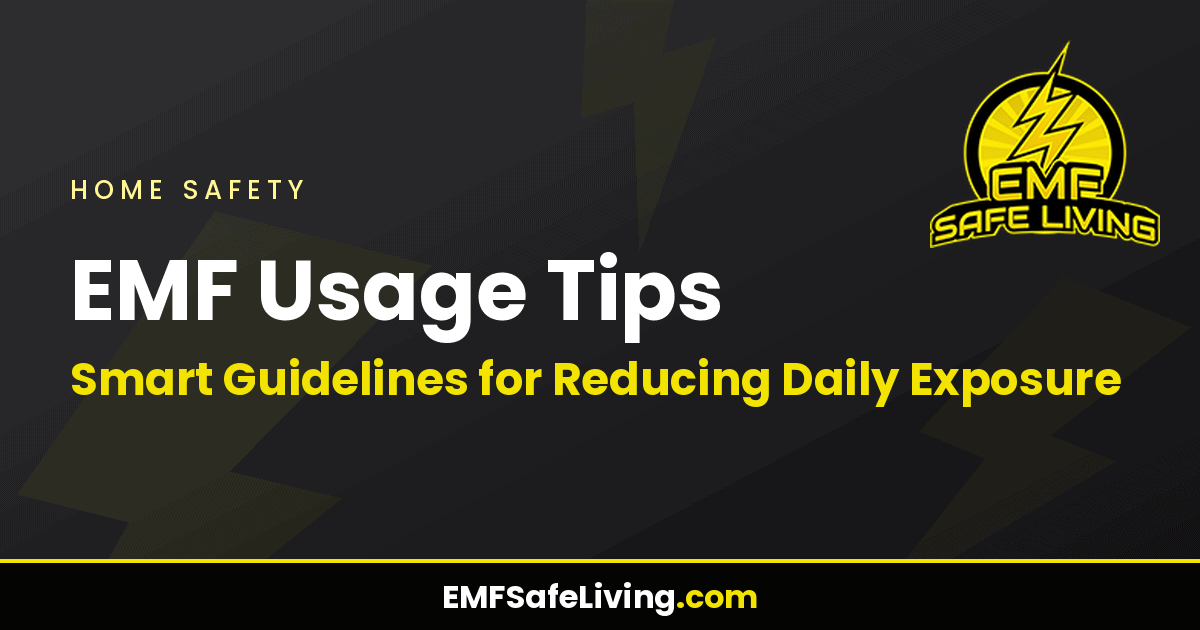 Read more about the article EMF Usage Tips: Smart Guidelines for Reducing Daily Exposure