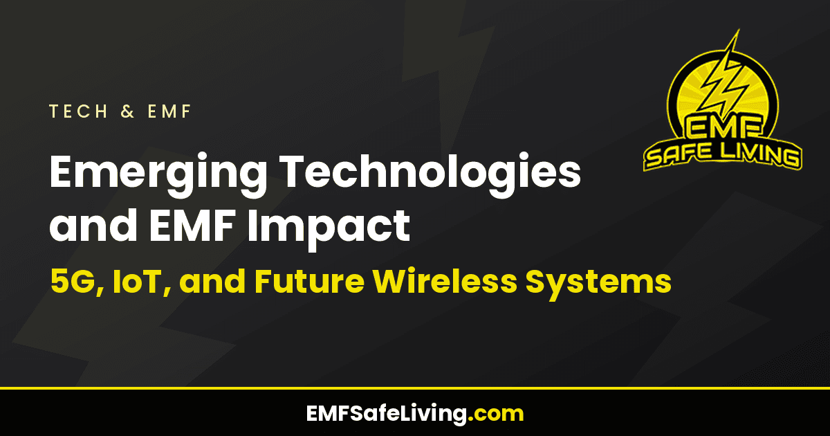 Read more about the article Emerging Technologies and EMF Impact: 5G, IoT, and Future Wireless Systems