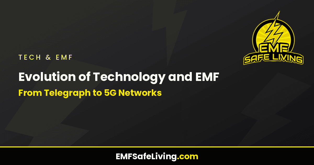 Read more about the article Evolution of Technology and EMF: From Telegraph to 5G Networks