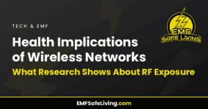 Read more about the article Health Implications of Wireless Networks: What Research Shows About RF Exposure