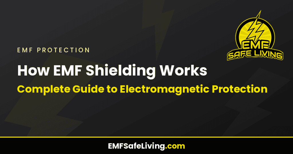 How EMF Shielding Works: Complete Guide to Electromagnetic Protection