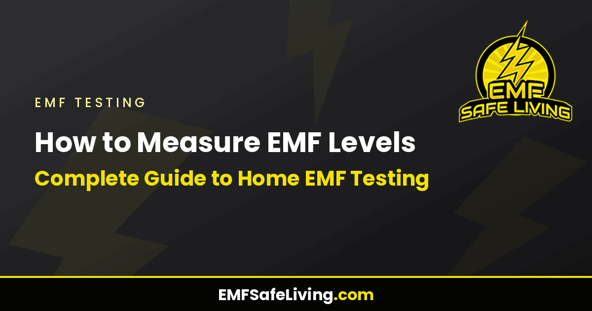 Read more about the article How to Measure EMF Levels: Complete Guide to Home EMF Testing