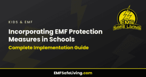 Read more about the article Incorporating EMF Protection Measures in Schools: Complete Implementation Guide