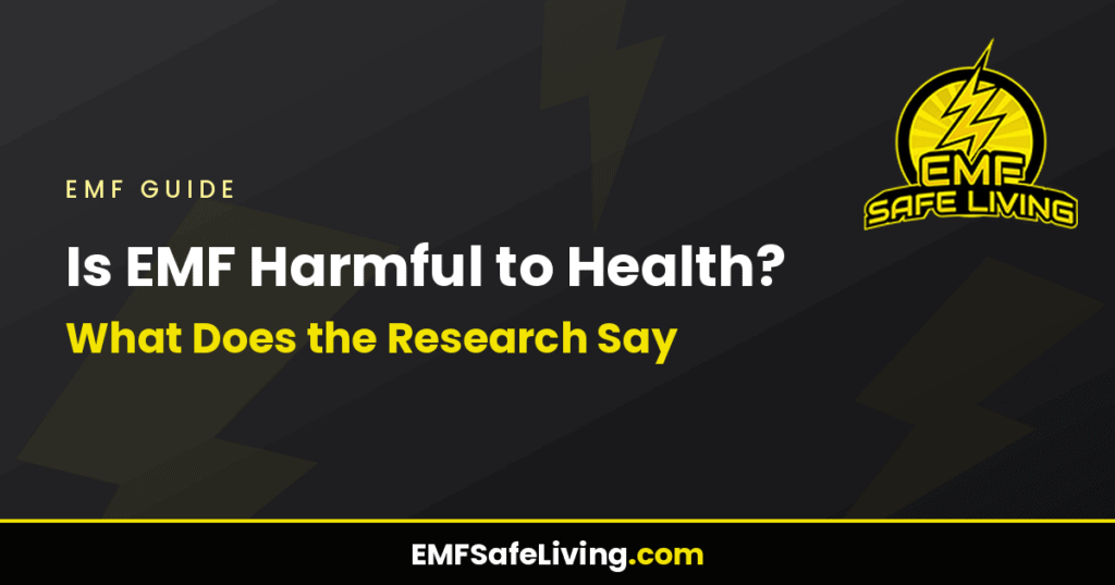 Is EMF Harmful to Health? What Does the Research Say