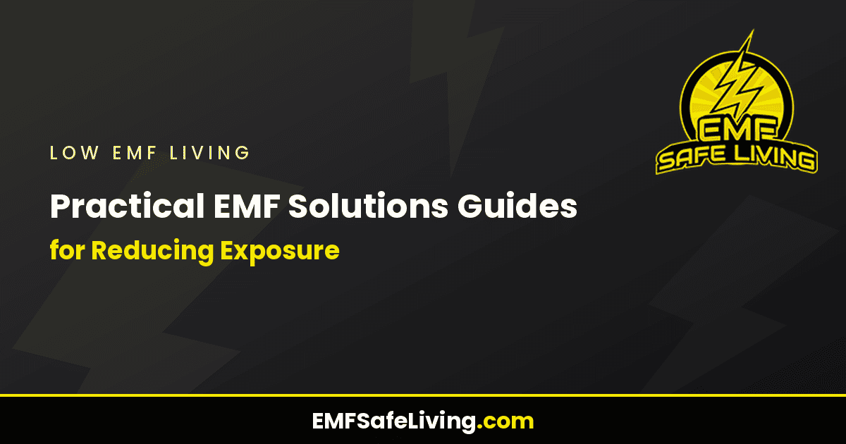 Read more about the article Practical EMF Solutions Guides for Reducing Exposure