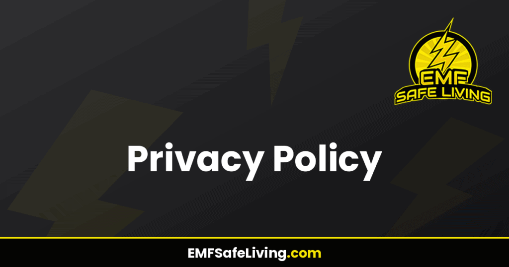 Privacy Policy - EMF Safe Living