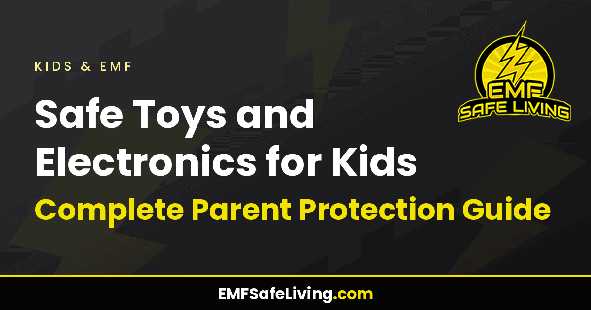 Read more about the article Safe Toys and Electronics for Kids: Complete Parent Protection Guide