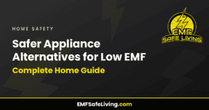 Read more about the article Safer Appliance Alternatives for Low EMF: Complete Home Guide