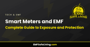 Read more about the article Smart Meters and EMF: Complete Guide to Exposure and Protection