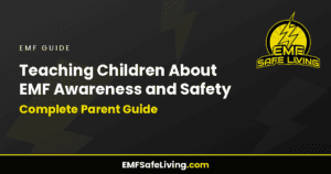 Read more about the article Teaching Children About EMF Awareness and Safety: Complete Parent Guide