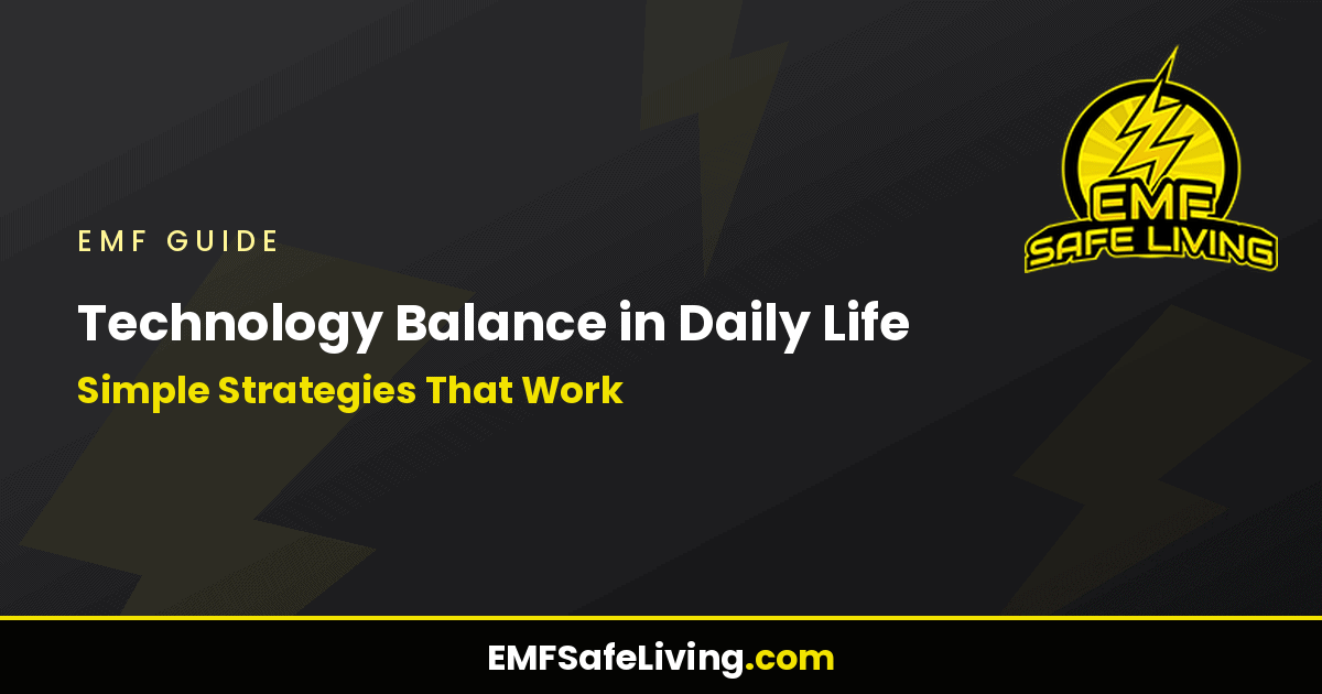 Read more about the article Technology Balance in Daily Life: Simple Strategies That Work
