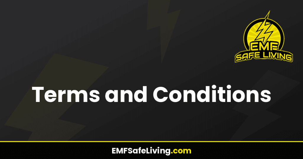Terms and Conditions - EMF Safe Living
