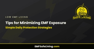 Read more about the article Tips for Minimizing EMF Exposure: Simple Daily Protection Strategies
