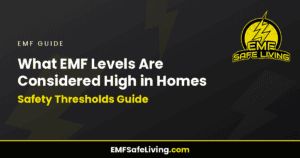 Read more about the article What EMF Levels Are Considered High in Homes: Safety Thresholds Guide