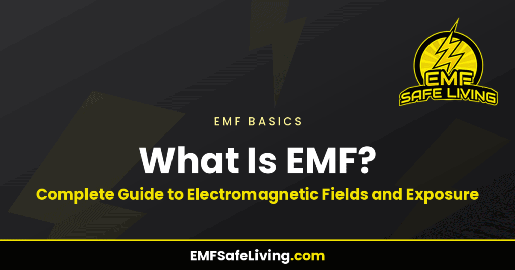 What Is EMF? Complete Guide to Electromagnetic Fields and Exposure